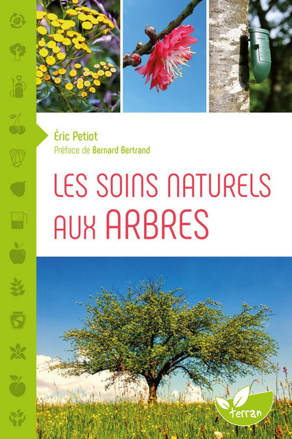 Les Soins naturels aux arbres - Éric Petiot - Éditions de Terran