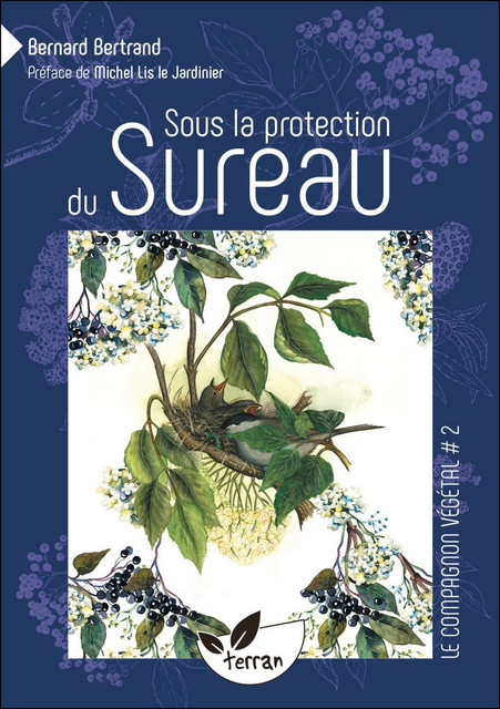 Sous la protection du Sureau - Bernard Bertrand - Éditions de Terran