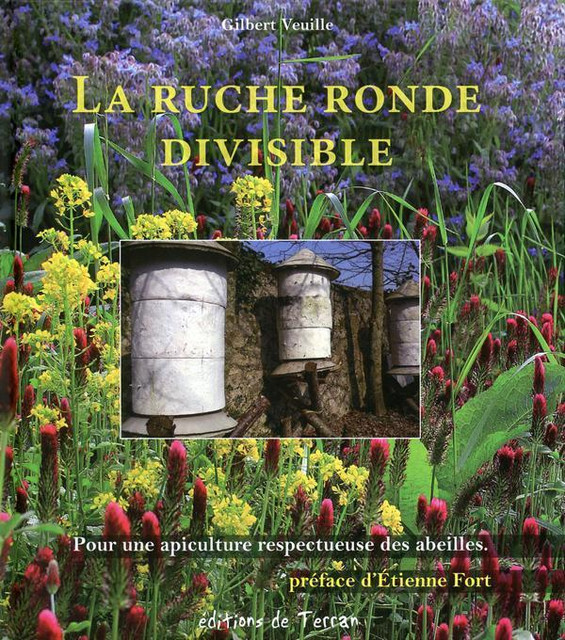 La Ruche ronde divisible  - Gilbert Veuille - Éditions de Terran