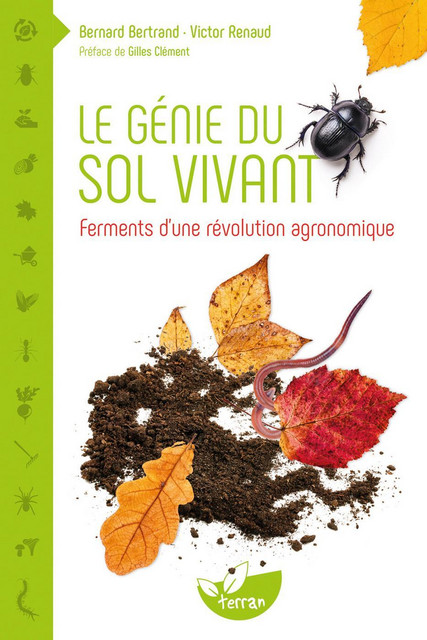 Le Génie du sol vivant  - Bernard Bertrand, Victor Renaud - Éditions de Terran