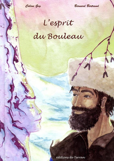 L'esprit du Bouleau - Bernard Bertrand, Coline Gey - Éditions de Terran