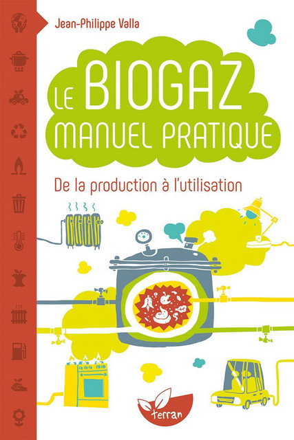 Le Biogaz - Jean-Philippe Valla - Éditions de Terran