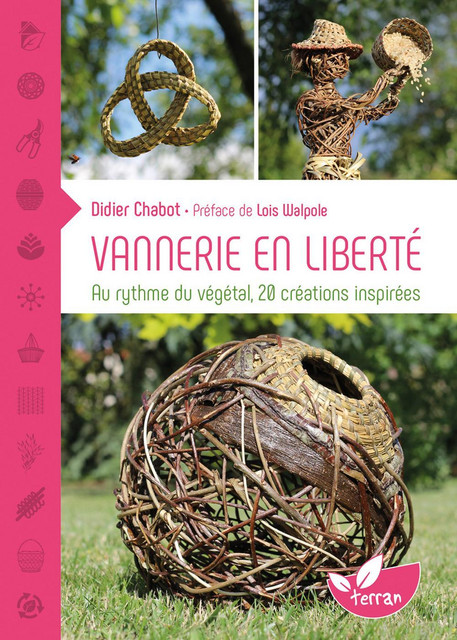 Vannerie en liberté  - Didier Chabot - Éditions de Terran