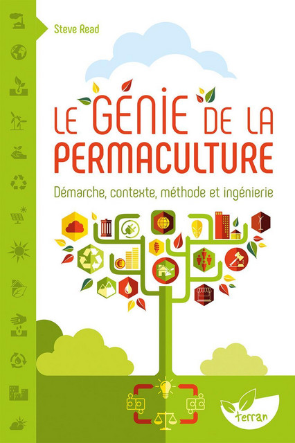 Le Génie de la permaculture  - Steve Read - Éditions de Terran
