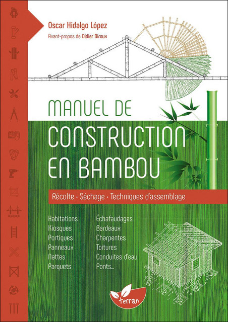 Manuel de construction en bambou  - Oscar Hidalgo Lopez - Éditions de Terran