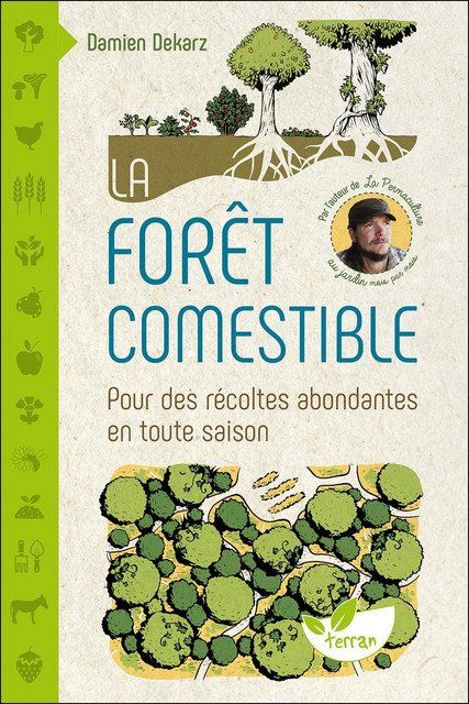 La Forêt comestible  - Damien Dekarz - Éditions de Terran