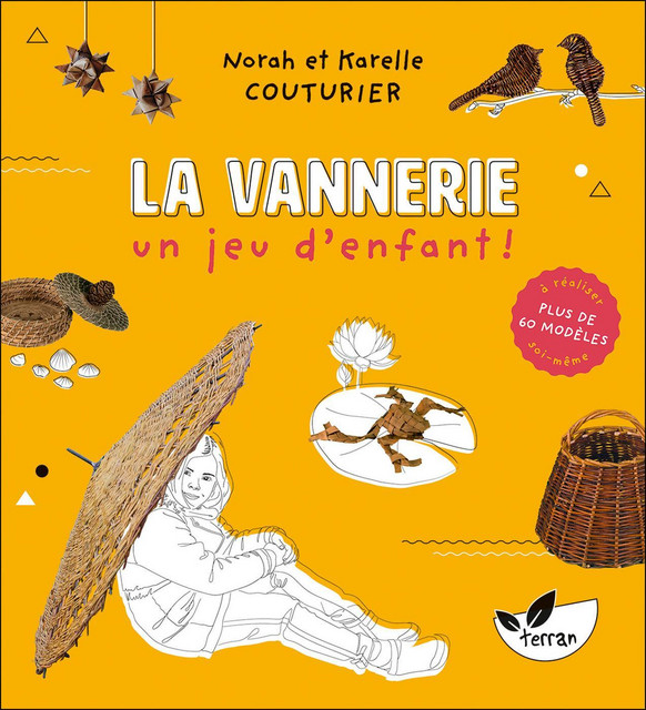 La Vannerie, un jeu d'enfant !  - Karelle Couturier, Norah Couturier - Éditions de Terran