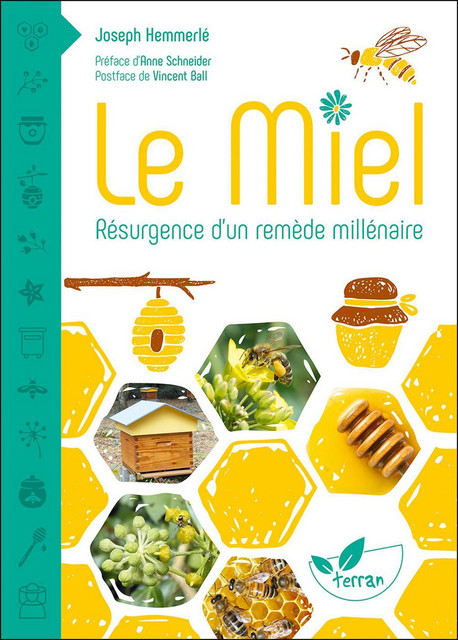 Le Miel  - Joseph Hemmerlé - Éditions de Terran